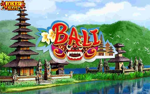 ทดลองเล่นสล็อต Bali