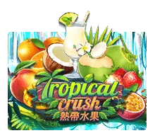 ทดลองเล่นสล็อต Tropical Crush