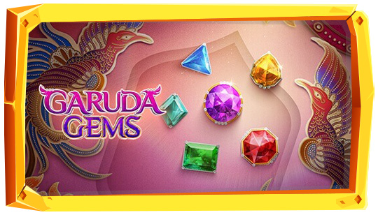 ทดลองเล่นสล็อต Garuda Gems