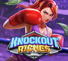 Knockout Riches