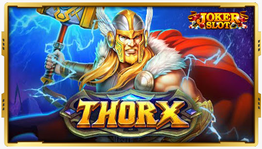 ทดลองเล่นสล็อต THOR X