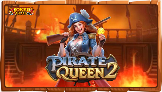 ทดลองเล่นสล็อต Pirate Queen 2